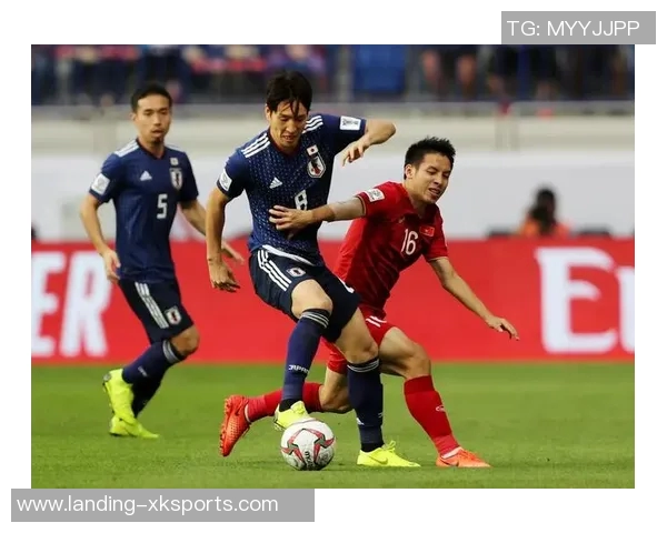 越南与日本足球对决精彩回顾及比赛结果分析